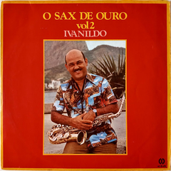 Ivanildo - O Sax De Ouro Volume 2
