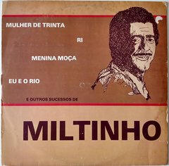 Miltinho - Mulher De Trinta / Ri / Menina Moça / Eu E O Rio