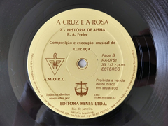 Luiz Eça - A Cruz E A Rosa - Filosofia Perene / A História De Aishá