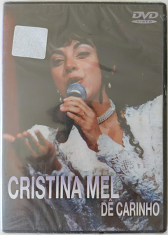 Cristina Mel - Dê Carinho
