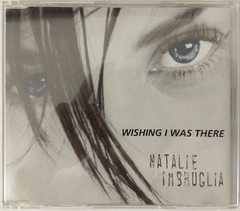 Natalie Imbruglia - Wishing I Was There - comprar online