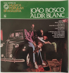 João Bosco & Aldir Blanc - Nova História Da Música Popular Brasileira