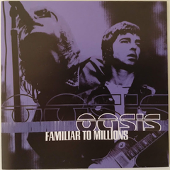 Oasis - Familiar To Millions - Discos The Vinil