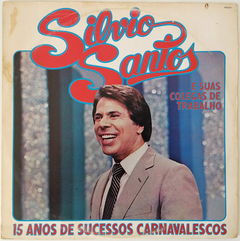 Silvio Santos E Suas Colegas de Trabalho – 15 Anos De Sucessos Carnavalescos