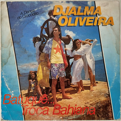Djalma Oliveira – Batuquê... Troça Bahiana