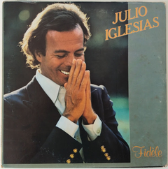 Julio Iglesias - Fidèle