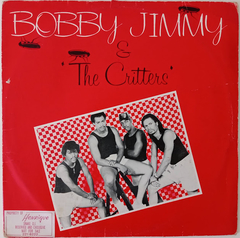 Bobby Jimmy & The Critters – Roaches