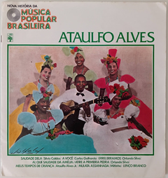 Ataulfo Alves - Nova História Da Música Popular Brasileira