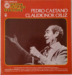 Pedro Caetano / Claudionor Cruz - Nova História Da Música Popular Brasileira