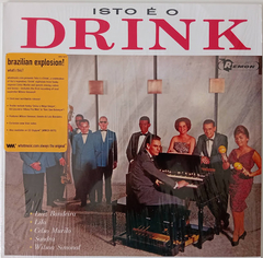 Celso Murilo & Conjunto Drink – Isto É O Drink