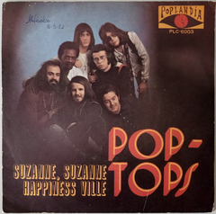 Pop-Tops – Suzanne Suzanne / Happiness Ville