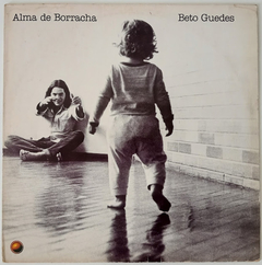 Beto Guedes - Alma De Borracha