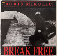 Boris Mikulic - Break Free