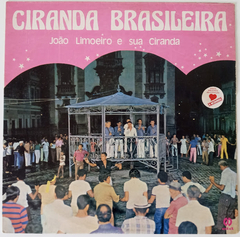 João Limoeiro e Sua Ciranda - Ciranda Brasileira