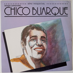 Chico Buarque - Série Inesquecível - Grandes Compositores