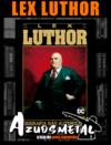A Biografia Não Autorizada De Lex Luthor [HQ: Panini] [Capa Dura] [Português]