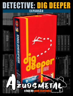 Detective: Signature Series - Dig Deeper (Expansão) [Board Game: Galápagos]