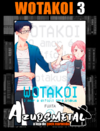 Wotakoi: O Amor é difícil para Otakus - Vol. 3 [Mangá: Panini]
