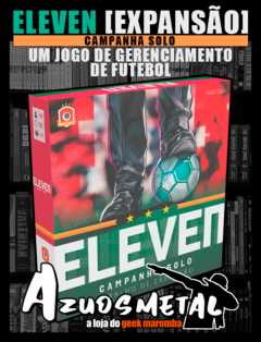 Eleven: Um Jogo de Gerenciamento de Futebol - Campanha Solo (Expansão) - Jogo de Tabuleiro [Board Game: Galápagos]