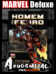 Marvel Deluxe - Homem de Ferro: O Futuro [HQ: Panini]