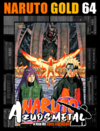 Naruto Gold - Vol. 64 [Mangá: Panini]