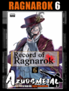 Record of Ragnarok - Vol. 6 (Shuumatsu no Valkyrie) [Mangá: NewPOP]