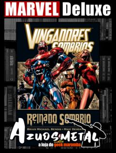 Marvel Deluxe - Vingadores Sombrios: Reinado Sombrio [HQ: Panini]