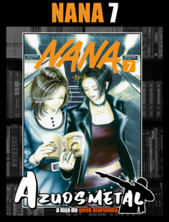 Nana - Vol. 7 [Reimpressão] [Mangá: JBC] - comprar online