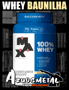 100% Whey Protein - Pote 900g [Max Titanium] - Azuosmetal
