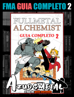 Fullmetal Alchemist (FMA): Guia Completo - Vol. 2 [Mangá: JBC]