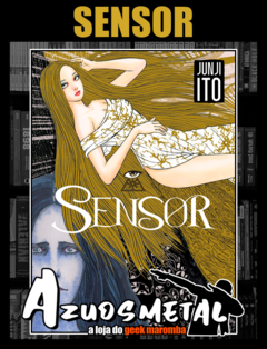 Sensor (Junji Ito) [Mangá: Pipoca & Nanquim]