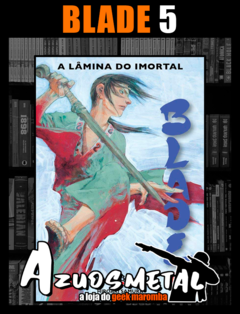 Blade: A Lâmina do Imortal: Vol. 5 [Mangá: JBC ]