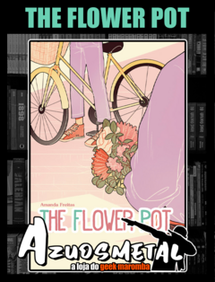 The Flower Pot [HQ: JBC]