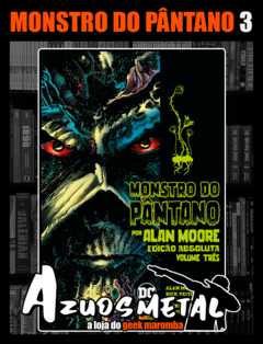 Monstro do Pântano Por Alan Moore - Vol. 3 (Edição Absoluta) [HQ: Panini] - comprar online