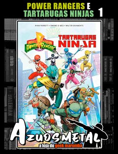 Power Rangers e Tartarugas Ninja - Vol. 1 [HQ: Pipoca e Naquim]