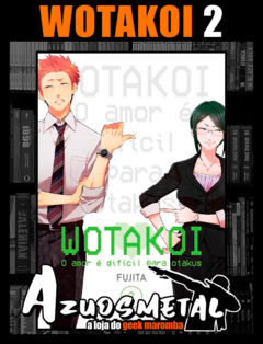 Wotakoi: O Amor é difícil para Otakus - Vol. 2 [Mangá: Panini]