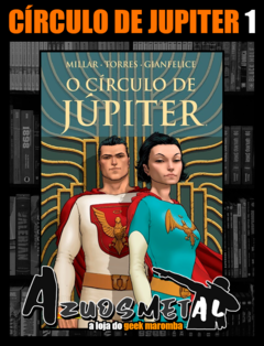 O Círculo de Júpiter - Vol. 1 (Millarworld / Netflix) [HQ: Panini] [Capa Dura] [Português]