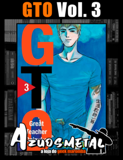 GTO (Great Teacher Onizuka) - Vol. 3 [Mangá: NewPOP]