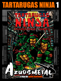 Tartarugas Ninja: Coleção Clássica - Vol. 1 [HQ: Pipoca & Nanquim]
