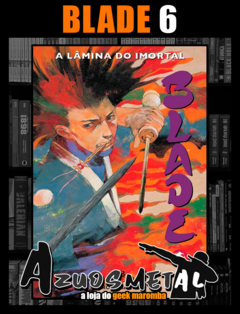 Blade: A Lâmina do Imortal: Vol. 6 [Mangá: JBC ]