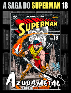 A Saga do Superman - Vol. 18 [HQ: Panini]