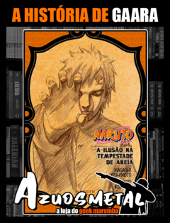 Naruto - A História Secreta de Gaara: A Ilusão na Tempestade de Areia [Novel: Panini]