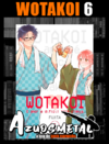 Wotakoi: O Amor é difícil para Otakus - Vol. 6 [Mangá: Panini]