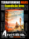 Terraforming Mars: Expedição Ares (Expansão) - Jogo de Tabuleiro [Board Game: Meeple BR]