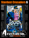 Jojo's Bizarre Adventure - Parte 3: Stardust Crusaders - Vol. 6 [Mangá: Panini]