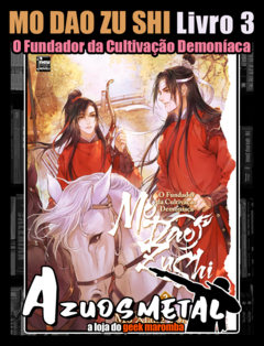 Mo Dao Zu Shi: O Fundador da Cultivação Demoníaca - Vol. 3 [Livro: NewPOP]