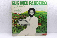 Lp Vinil - Jorginho do Imperio - Eu e Meu Pandeiro