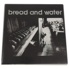 Bread and Water / Reason of Insanity
