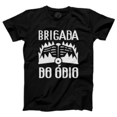 Camiseta Brigada do Ódio