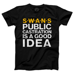 Camiseta Swans - Public Castration is a Good Idea